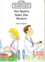 The market stake out mystery (The riddle street mystery series) 0878799842 Book Cover