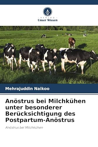 Anöstrus bei Milchkühen : étude de l'anöstrus post-partum - 2