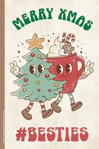 Weihnachtsgeschenk für beste Freundin: MERRY XMAS BESTIES Weihnachts Notizbuch für Freundinnen kleines Freundschaftsgeschenk das A5 Notizheft liniert ein gute Freundin Geschenk zu Weihnachten