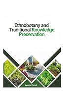 Ethnobotany and Traditional Knowledge Preservation (Ethnobotany Books Series) 9369918612 Book Cover