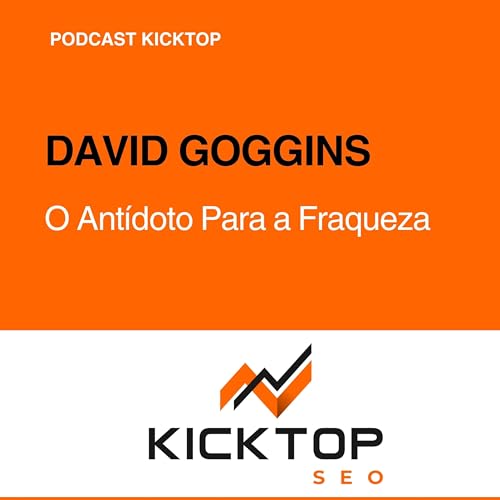 『David Goggins: A Ciência e a Loucura Controlada por Trás da Mente』のカバーアート
