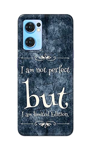 Image of Printed Hard Back Cover Case for Oppo Reno7 5G | Oppo Reno 7 5G Back Cover (I Am Not Perfect I Am Limited Edition) -1803