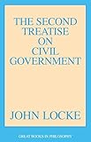 Second Treatise on Civil Government (Great Books in Philosophy)