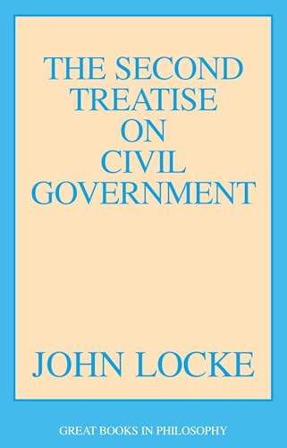 Second Treatise on Civil Government (Great Books in Philosophy)