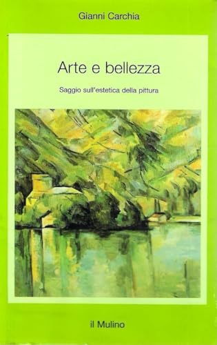 Arte e bellezza. Saggio sull'estetica della pittura