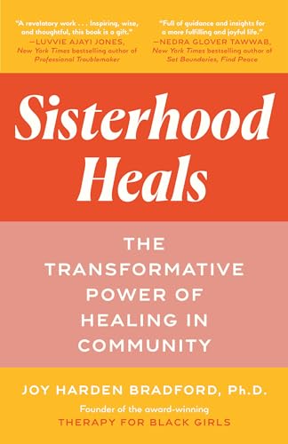 Sisterhood Heals: The Transformative Power of Healing in Community