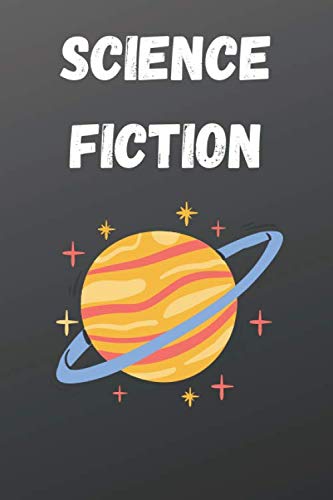 Science Fiction: Black Hardcover Notebook Size 6 x 9 inshes,120 pages