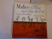 Malice et l'ane qui chie de l'or et autres contes d'Haiti (Collection Paroles de conteurs) 2867389933 Book Cover