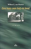 Een huis van lief en leed 9068016407 Book Cover