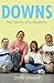 Down's Syndrome: The History of a Disability (Biographies of Disease)