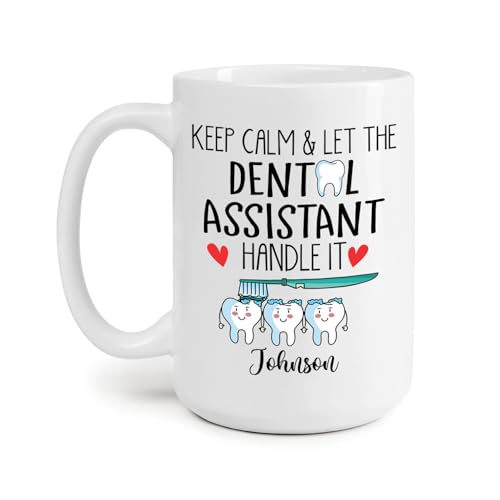 Personalized Dental Assistant Ceramic Mug Gifts, Keep Calm And Let The Dental Assistant Handle It Coffee Mug 11oz 15oz, Tooth Dentist Cup, Dental Hygienist Assistant Gift, Custom Name Dentist Mug