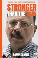 Stronger Than the Scar: A Memoir of War, Surgery, Immigration & Resilience 1764524403 Book Cover