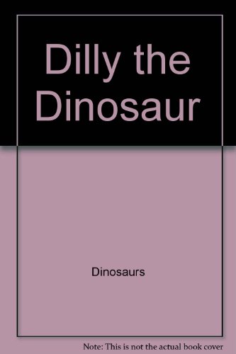Dilly the Dinosaur 0140323376 Book Cover