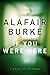 If You Were Here: A Novel of Suspense