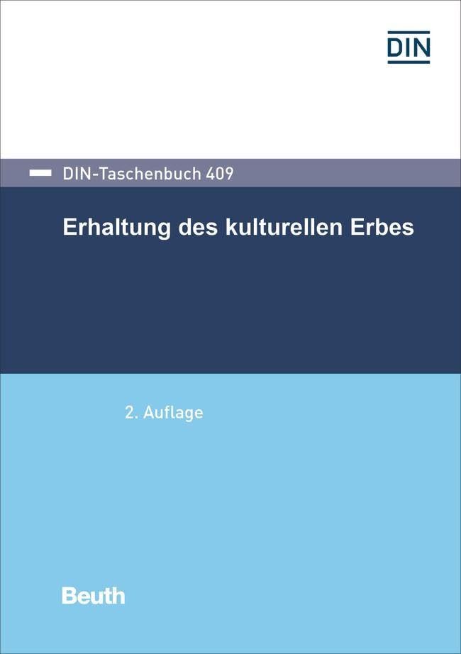 DIN-Taschenbuch 409 Erhaltung des kulturellen Erbes livre technique normes restauration