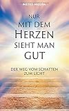 buch falten herz vorlage kostenlos  Nur mit dem Herzen sieht man gut: Der Weg vom Schatten zum Licht
