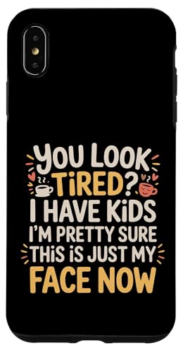 Tired I Have Kids This Is Just My Face Now - �X�}�z�P�[�X iPhone XS Max �p