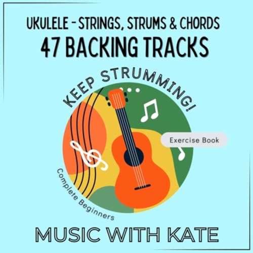 Reproducir Keep Strumming! Ukulele Strings, Strums & Chords (Exercise