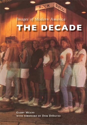 The Decade (Images of Modern America)