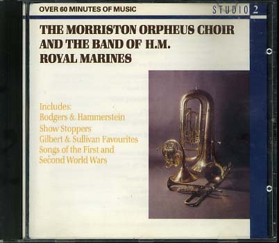 The Morriston Orpheus Choir and the Band of HM Royal Marines [Audio CD] The Morriston Orpheus Choir and the Band of HM Royal Marines