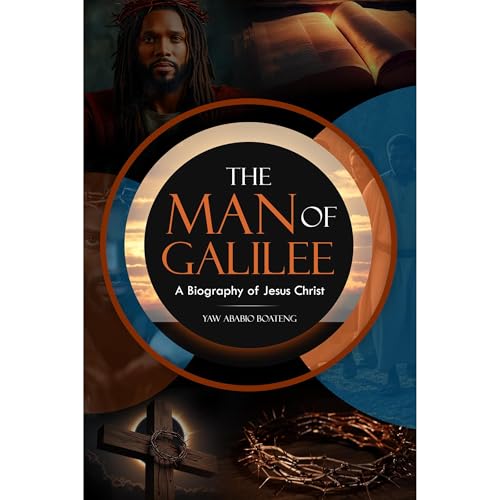 The Man Of Galilee Audiolibro Por Yaw Boateng arte de portada