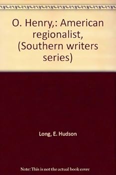 Unknown Binding O. Henry,: American regionalist, (Southern writers series) Book