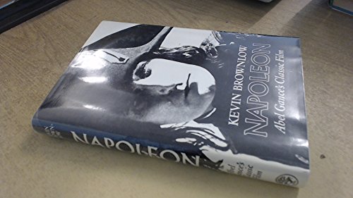 Napoleon, Abel Gance's Classic Film 0224020226 Book Cover