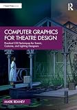 Computer Graphics for Theatre Design
