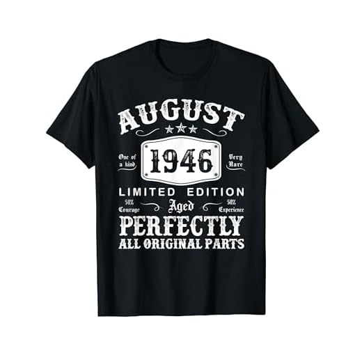 Agosto 1946 78 Años Cumpleaños Hombre Fabricado En 1946 Camiseta