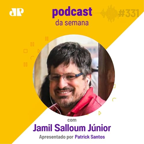 Jamil Salloum J&uacute;nior - &ldquo;A crise tem um sentido pedag&oacute;gico&rdquo; Podcast Por  capa