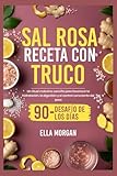 SAL ROSA RECETA CON TRUCO: Un ritual matutino sencillo para favorecer la hidratación, la digestión y el control consciente del peso