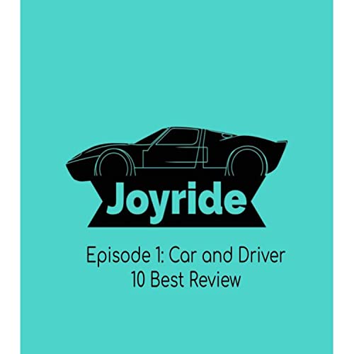 Episode 1 - Car and Driver 10 Best 2022 Review