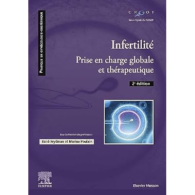 Infertilit&eacute;: Prise en charge globale et th&eacute;rapeutique