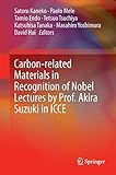  Carbon-related Materials in Recognition of Nobel Lectures by Prof. Akira Suzuki in ICCE