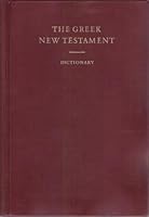 The Greek New Testament, with Dictionary B002SXVAVK Book Cover