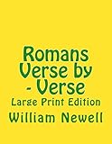 Romans Verse by - Verse: Large Print Edition