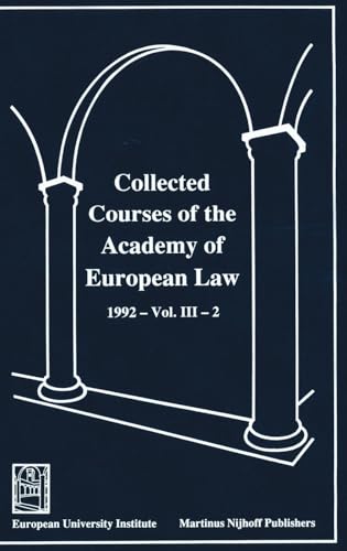 Collected Courses of the Academy of European Law:The Protection of Human Rights in Europe, 1992 (Collected Courses of European Law)