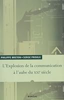 Explosion de la communication à l'aube du XXIe sièle (L) [nouvelle édition] 2764604599 Book Cover
