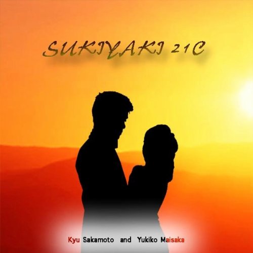 Sukiyaki 21C (Japanese Version)