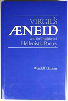 Hardcover Virgil's Aeneid and the Tradition of Hellenistic Poetry (Sather Classical Lectures) Book