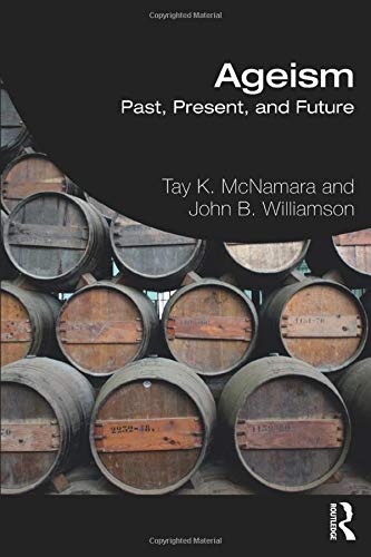 Ageism: Past, Present, and Future