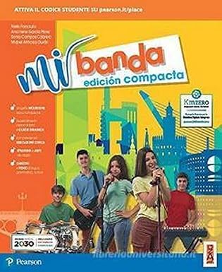 9788861619500 Mi banda. Edición compacta ¡El español es música! Con Lecturas. Per la Scuola media. Con e-book. Con espansione online