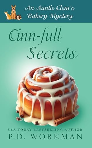 Cinn-full Secrets (Auntie Clem's Bakery Book 22)