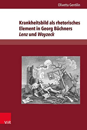 Krankheitsbild ALS Rhetorisches Element in Georg Buchners Lenz Und Woyzeck