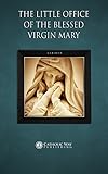 The Little Office of the Blessed Virgin Mary
