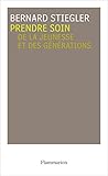 soin jeunesse  Prendre soin. De la jeunesse et des générations (French Edition)