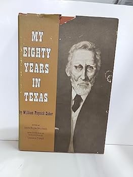 Hardcover My Eighty Years in Texas Book