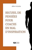 Recueil de pensées pour coachs en mal d'inspiration 2954683317 Book Cover
