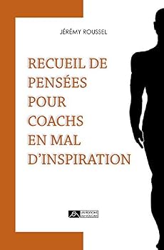 Paperback Recueil de pensées pour coachs en mal d'inspiration [French] Book