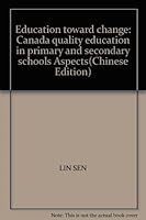 Education toward change: Canada quality education in primary and secondary schools Aspects 7560183476 Book Cover